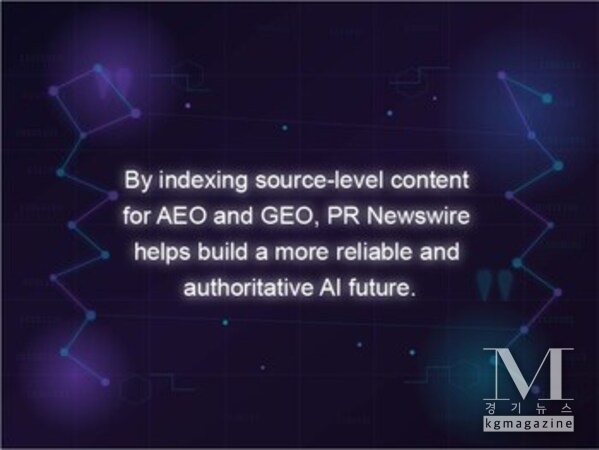 PR 뉴스와이어는 AEO 및 GEO용 소스 레벨 콘텐츠를 인덱싱함으로써 보다 신뢰할 수 있고 권위 있는 AI 미래를 구축하는 데 기여하고 있다.